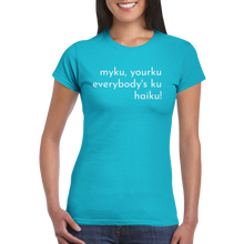 Load image into Gallery viewer, Womens T-shirt - Haiku!