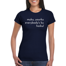 Load image into Gallery viewer, Womens T-shirt - Haiku!