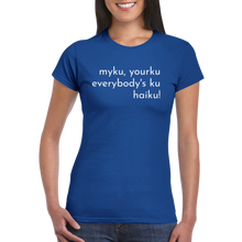 Load image into Gallery viewer, Womens T-shirt - Haiku!